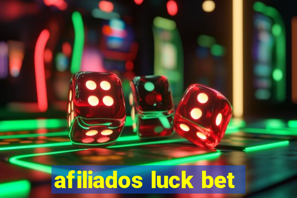 afiliados luck bet